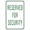 Signmission Reserved For Security, Heavy-Gauge Aluminum Rust Proof Parking Sign, 12" x 18", A-1218-24791 A-1218-24791 - alternate 1